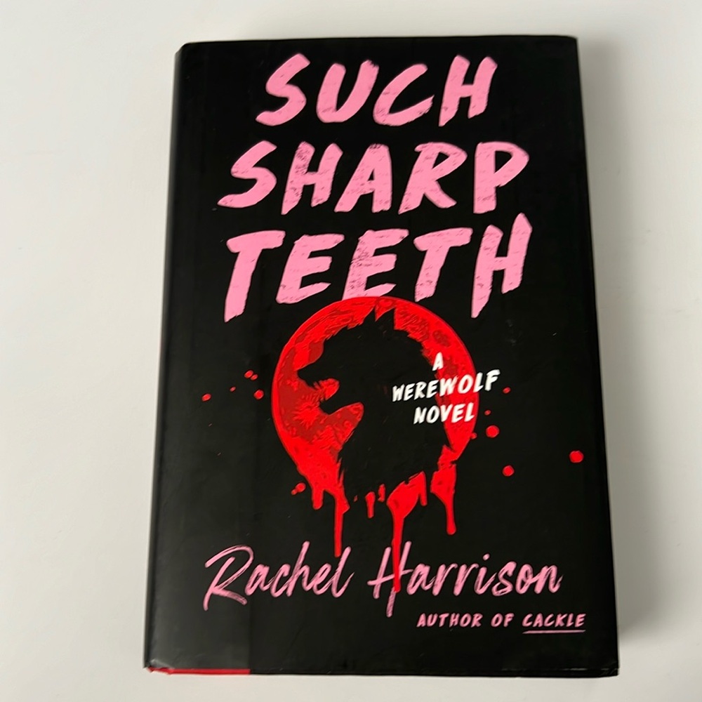 Such Sharp Teeth by Rachel Harrison 💜